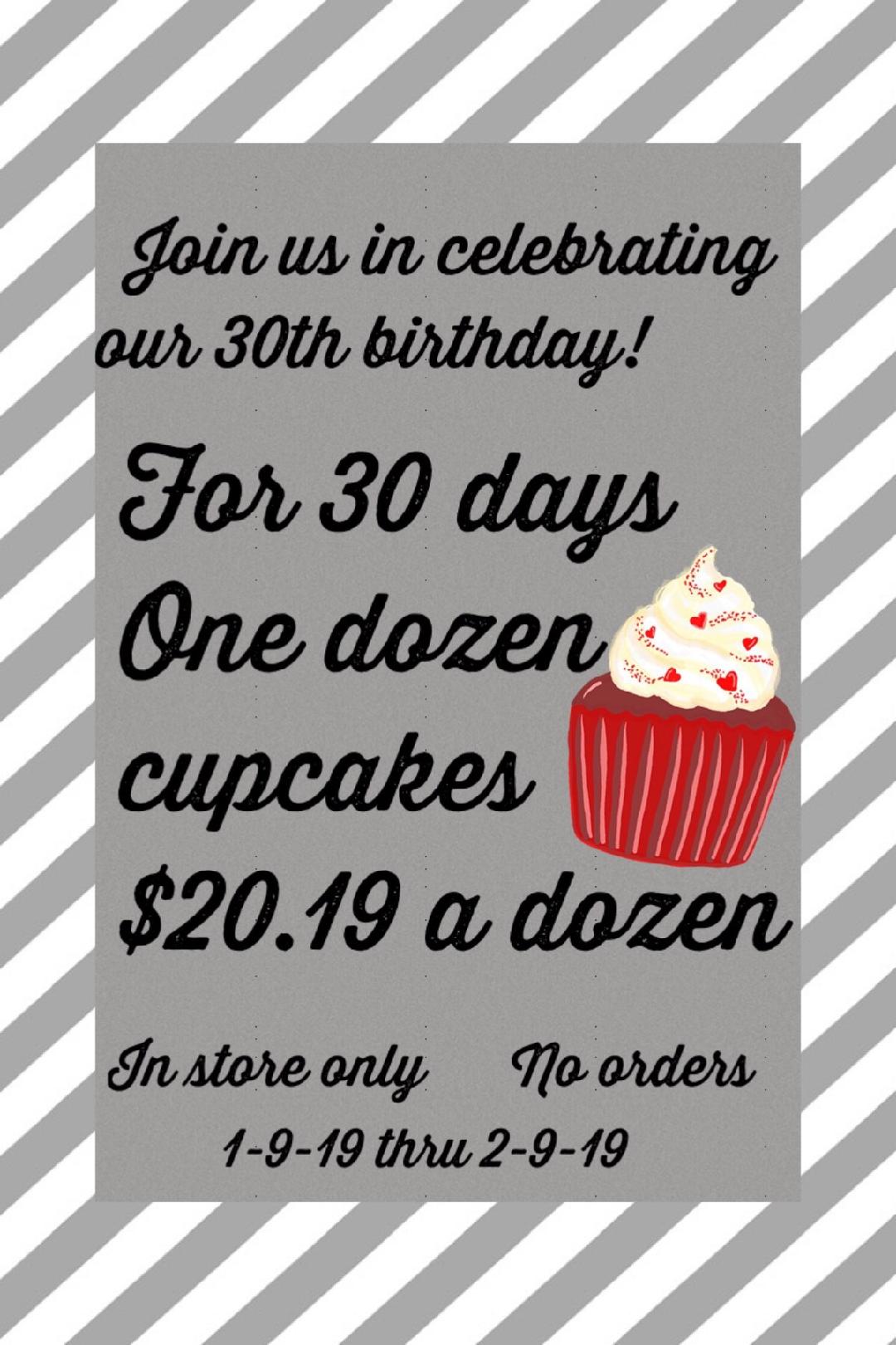 30th Anniversary Sale - $20.19 per Dozen Cupcakes